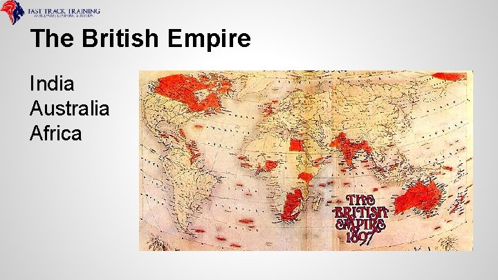 The British Empire India Australia Africa 