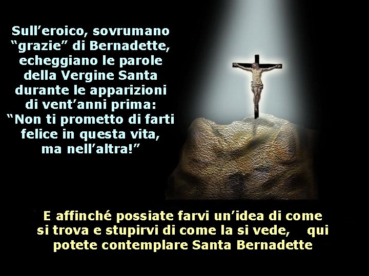 Il testamento di Bernadette Soubirous la ragazza a
