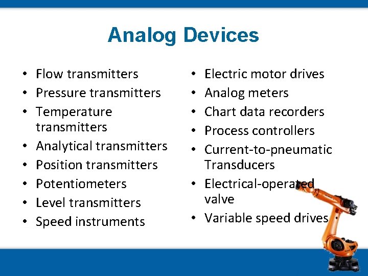 Analog Devices • Flow transmitters • Pressure transmitters • Temperature transmitters • Analytical transmitters