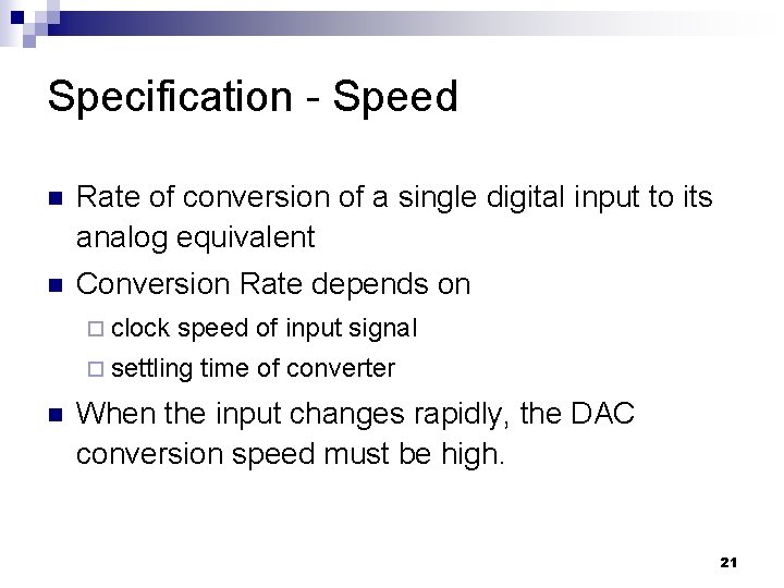 Specification - Speed n Rate of conversion of a single digital input to its