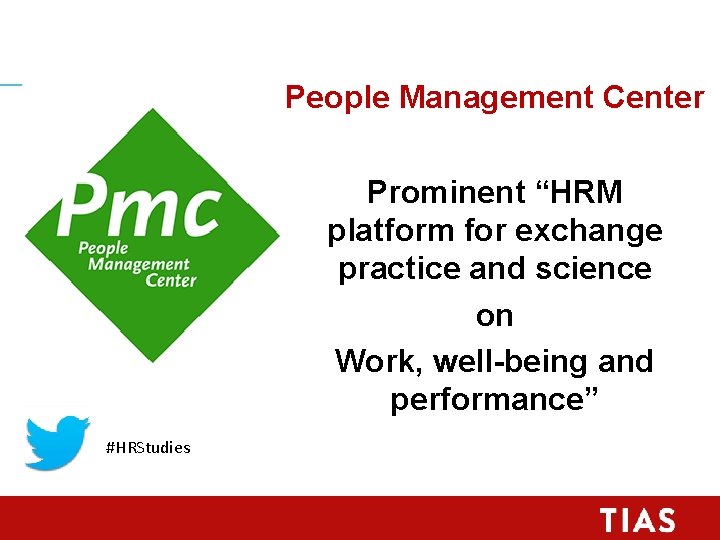 People Management Center Prominent “HRM platform for exchange practice and science on Work, well-being