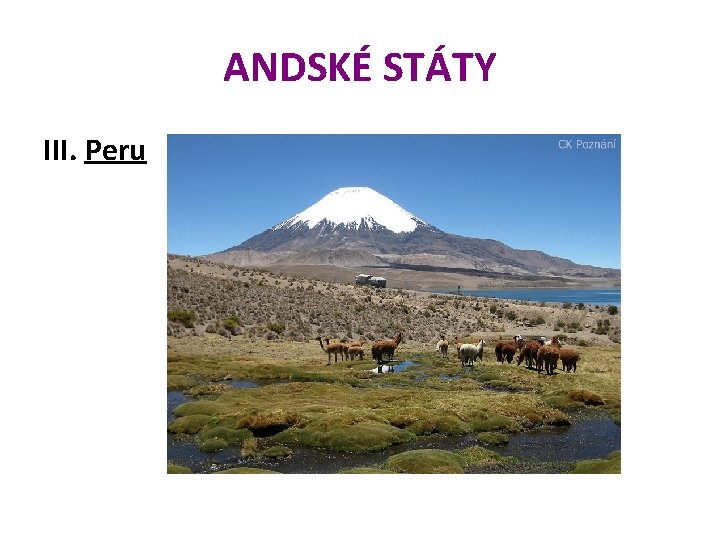 ANDSKÉ STÁTY III. Peru 