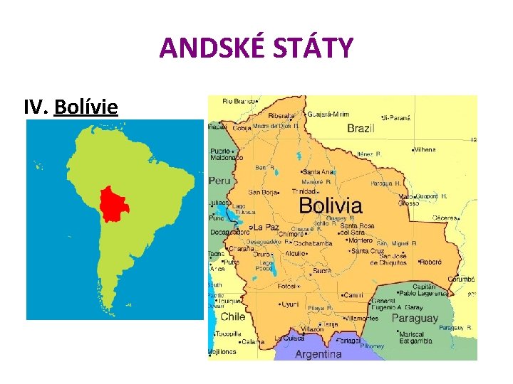 ANDSKÉ STÁTY IV. Bolívie 