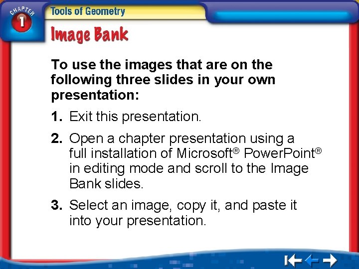 To use the images that are on the following three slides in your own