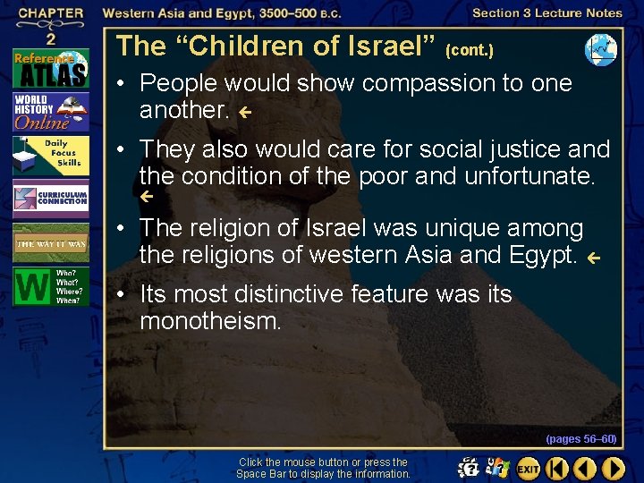 The “Children of Israel” (cont. ) • People would show compassion to one another.