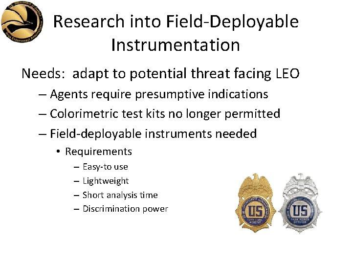 Research into Field-Deployable Instrumentation Needs: adapt to potential threat facing LEO – Agents require