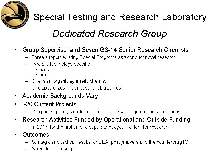 Special Testing and Research Laboratory Dedicated Research Group • Group Supervisor and Seven GS-14