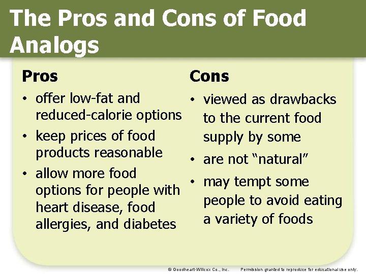 The Pros and Cons of Food Analogs Pros Cons • offer low-fat and •