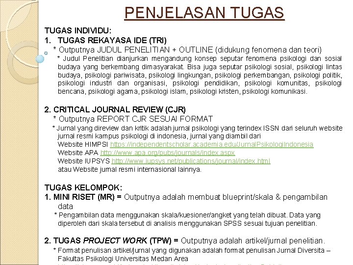 PENJELASAN TUGAS INDIVIDU: 1. TUGAS REKAYASA IDE (TRI) * Outputnya JUDUL PENELITIAN + OUTLINE