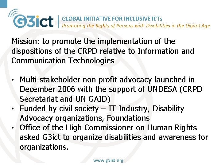 GLOBAL INITIATIVE FOR INCLUSIVE ICTs Promoting the Rights of Persons with Disabilities in the
