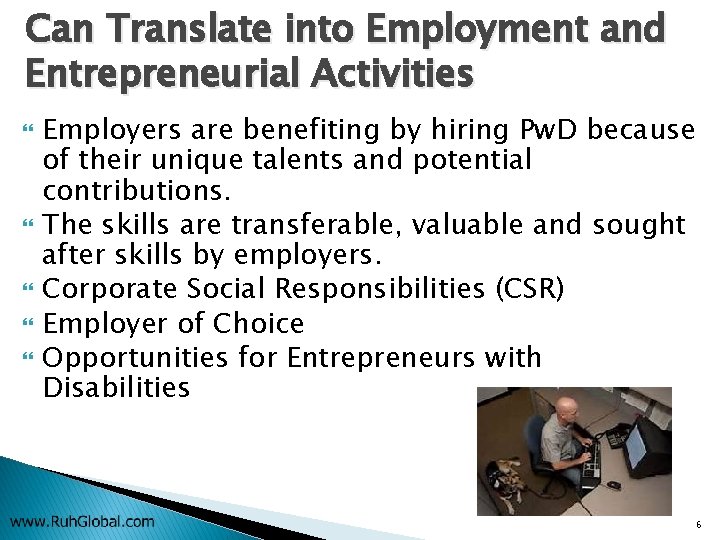 Can Translate into Employment and Entrepreneurial Activities Employers are benefiting by hiring Pw. D