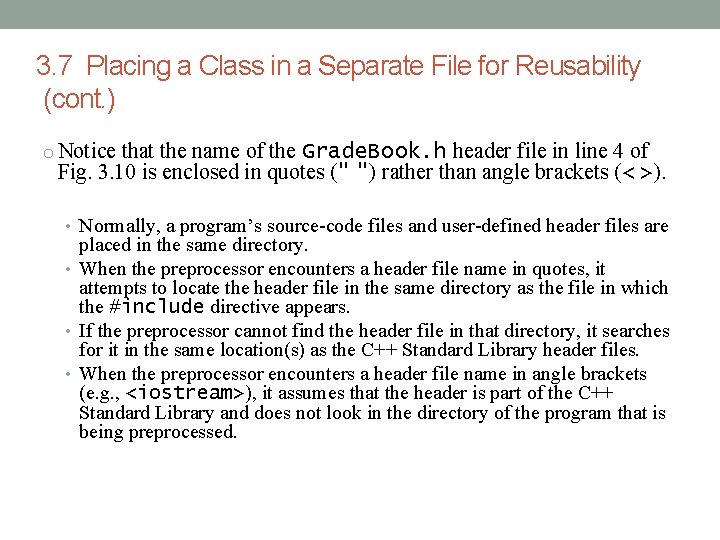 3. 7 Placing a Class in a Separate File for Reusability (cont. ) o 3. 7 Placing a Class in a Separate File for Reusability (cont. ) o