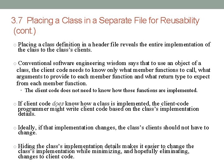 3. 7 Placing a Class in a Separate File for Reusability (cont. ) o 3. 7 Placing a Class in a Separate File for Reusability (cont. ) o