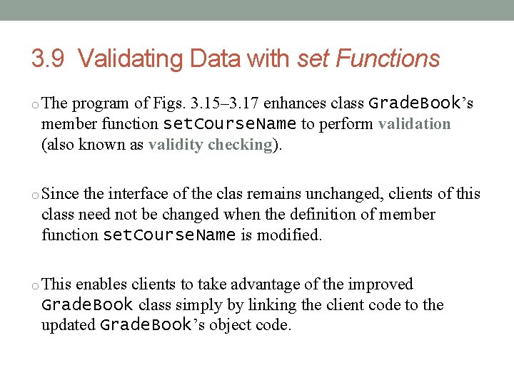 3. 9 Validating Data with set Functions o The program of Figs. 3. 15– 3. 9 Validating Data with set Functions o The program of Figs. 3. 15–