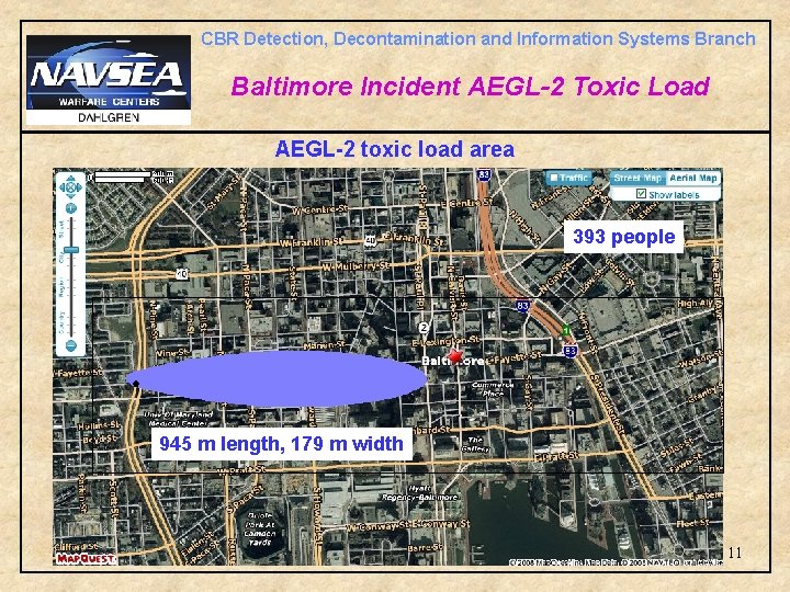 CBR Detection, Decontamination and Information Systems Branch Baltimore Incident AEGL-2 Toxic Load AEGL-2 toxic