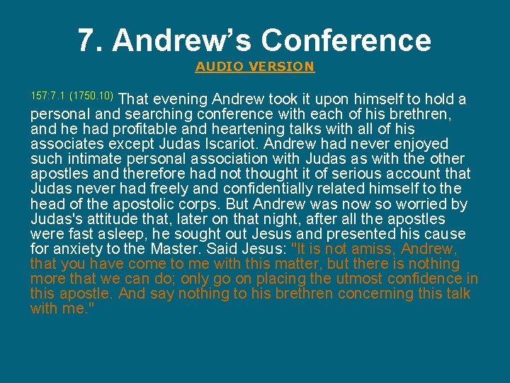 7. Andrew’s Conference AUDIO VERSION That evening Andrew took it upon himself to hold