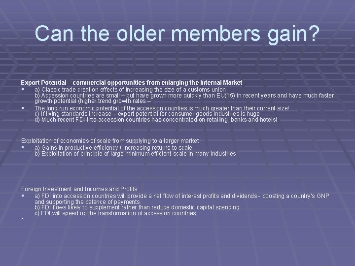 Can the older members gain? Export Potential – commercial opportunities from enlarging the Internal