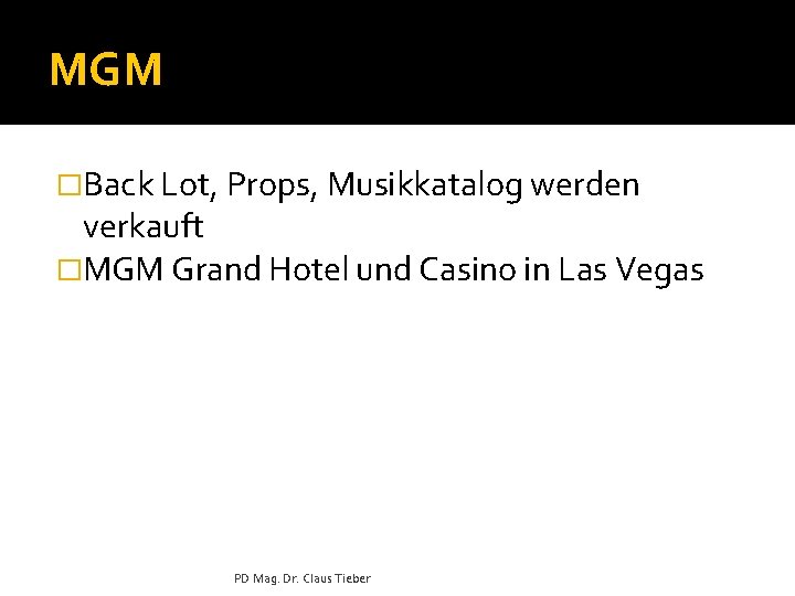 MGM �Back Lot, Props, Musikkatalog werden verkauft �MGM Grand Hotel und Casino in Las