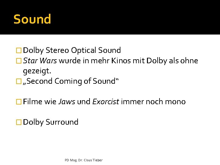 Sound � Dolby Stereo Optical Sound � Star Wars wurde in mehr Kinos mit