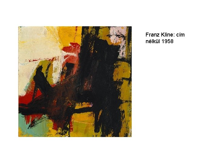 Franz Kline: cím nélkül 1958 