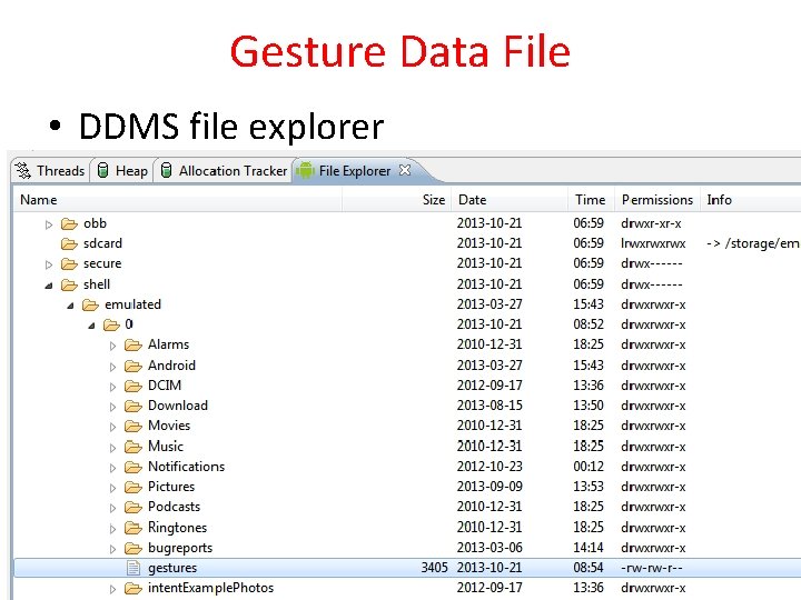 Gesture Data File • DDMS file explorer 32 