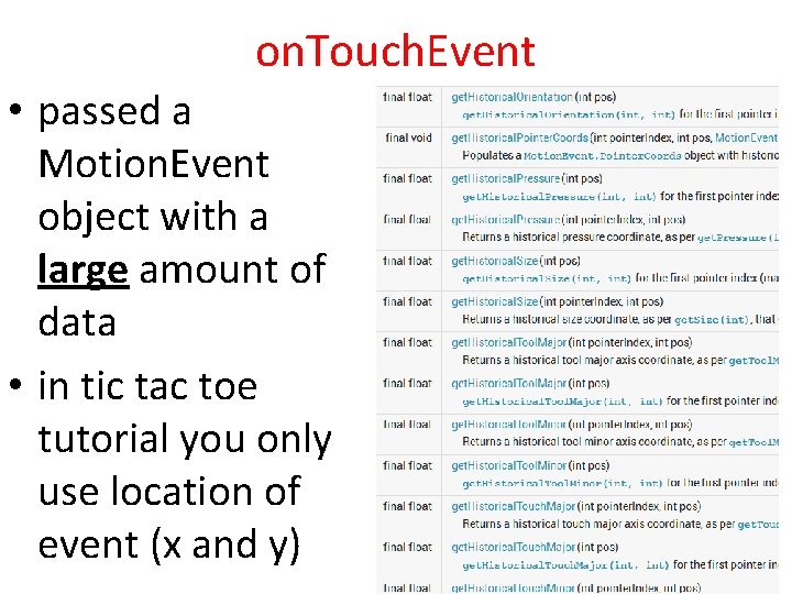 on. Touch. Event • passed a Motion. Event object with a large amount of