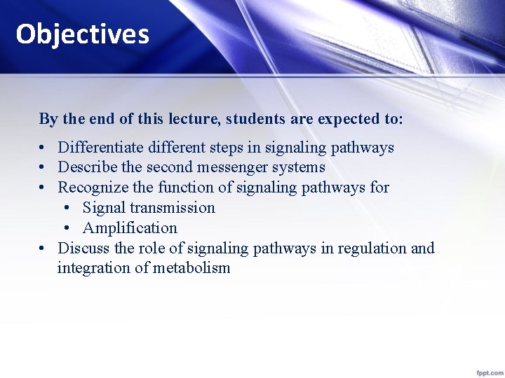Objectives By the end of this lecture, students are expected to: • Differentiate different