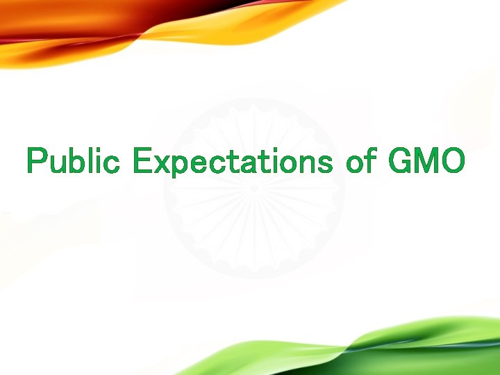 Public Expectations of GMO 