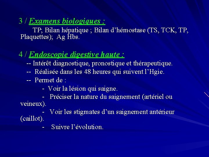 3 / Examens biologiques : TP; Bilan hépatique ; Bilan d’hémostase (TS, TCK, TP,