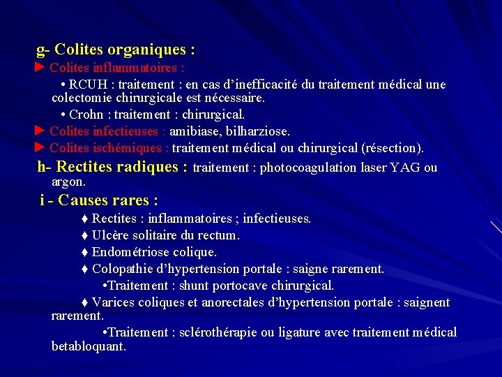 g- Colites organiques : ► Colites inflammatoires : • RCUH : traitement : en