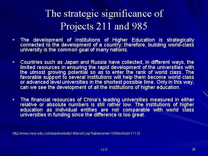 The strategic significance of Projects 211 and 985 The development of Institutions of Higher