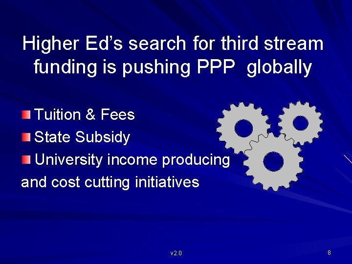 Higher Ed’s search for third stream funding is pushing PPP globally Tuition & Fees