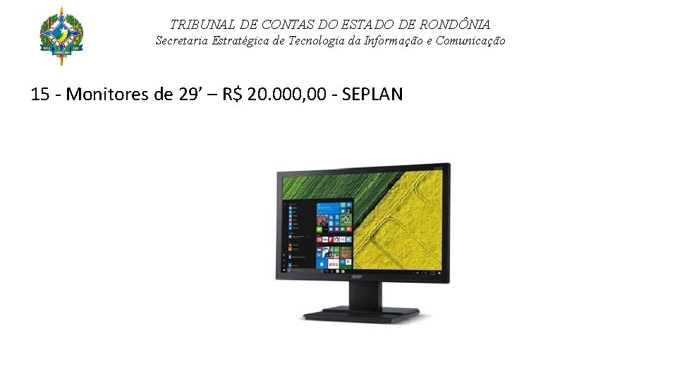 TRIBUNAL DE CONTAS DO ESTADO DE RONDÔNIA Secretaria Estratégica de Tecnologia da Informação e