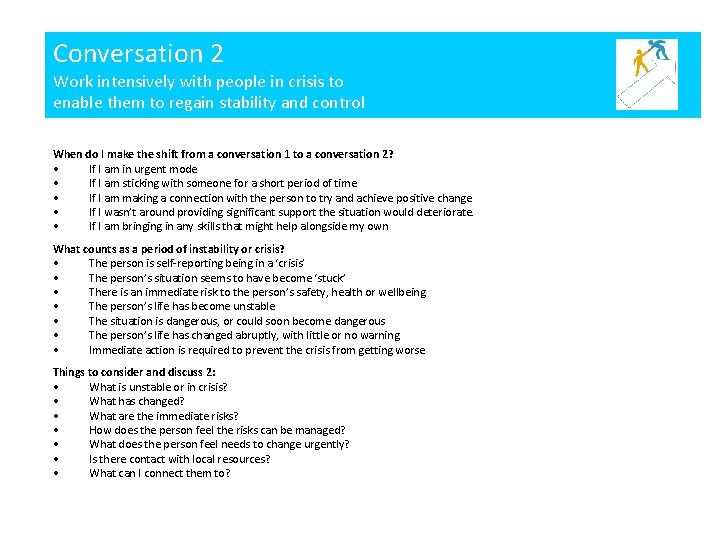 Conversation 2 Work intensively with people in crisis to enable them to regain stability