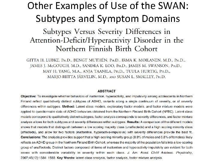 Other Examples of Use of the SWAN: Subtypes and Symptom Domains 