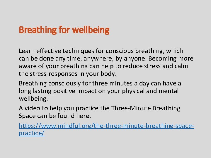 Breathing for wellbeing Learn effective techniques for conscious breathing, which can be done any
