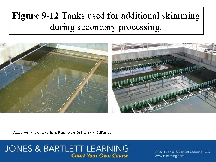 Figure 9 -12 Tanks used for additional skimming during secondary processing. Source: Author (courtesy