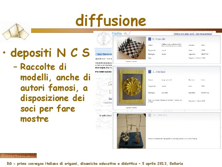 diffusione • depositi N C S – Raccolte di modelli, anche di autori famosi,