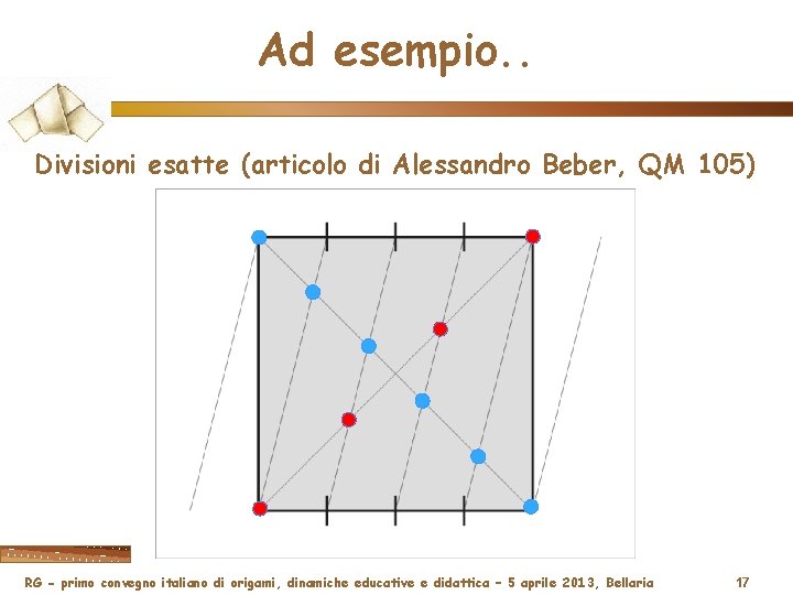 Ad esempio. . Divisioni esatte (articolo di Alessandro Beber, QM 105) RG - primo
