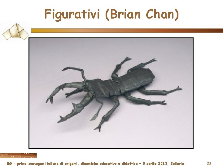 Figurativi (Brian Chan) RG - primo convegno italiano di origami, dinamiche educative e didattica