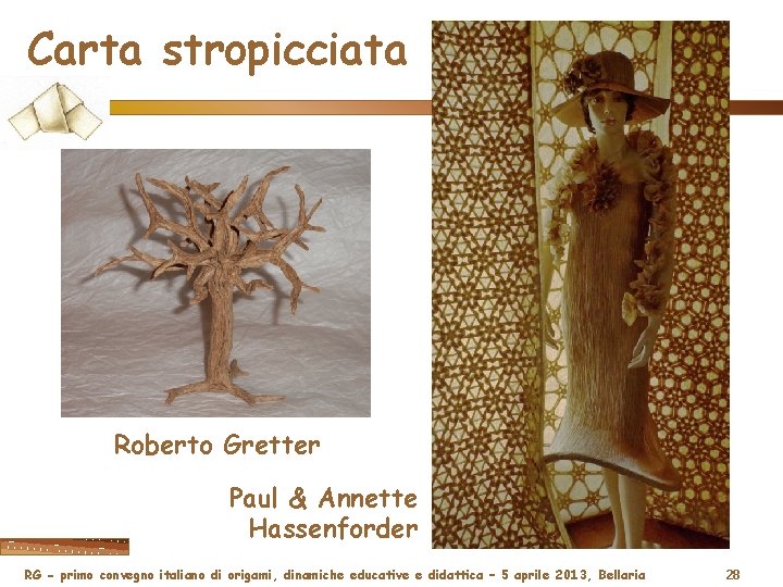 Carta stropicciata Roberto Gretter Paul & Annette Hassenforder RG - primo convegno italiano di