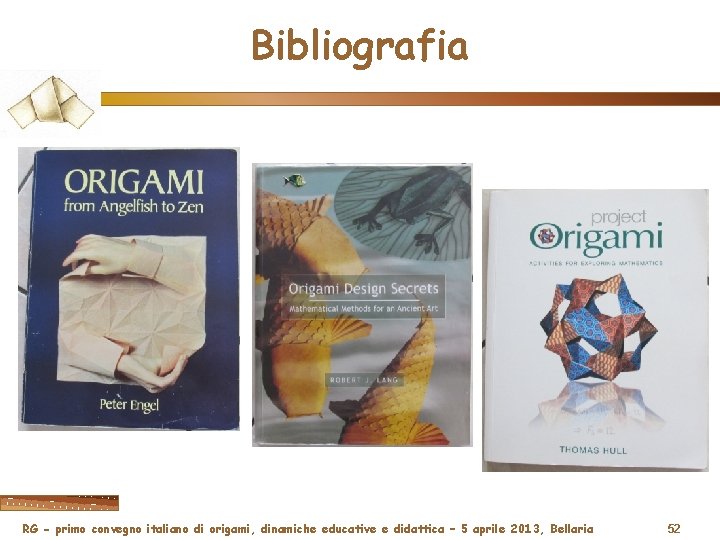Bibliografia RG - primo convegno italiano di origami, dinamiche educative e didattica – 5