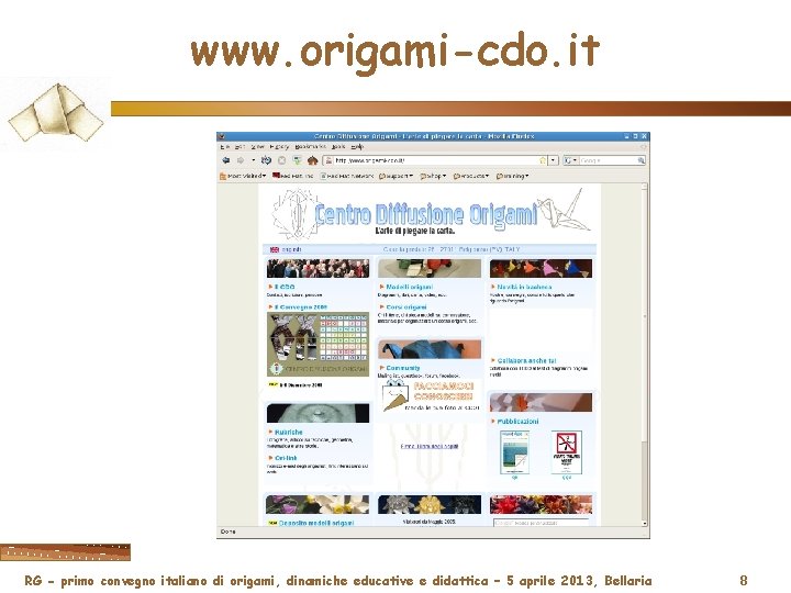 www. origami-cdo. it RG - primo convegno italiano di origami, dinamiche educative e didattica