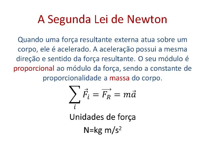 A Segunda Lei de Newton • 
