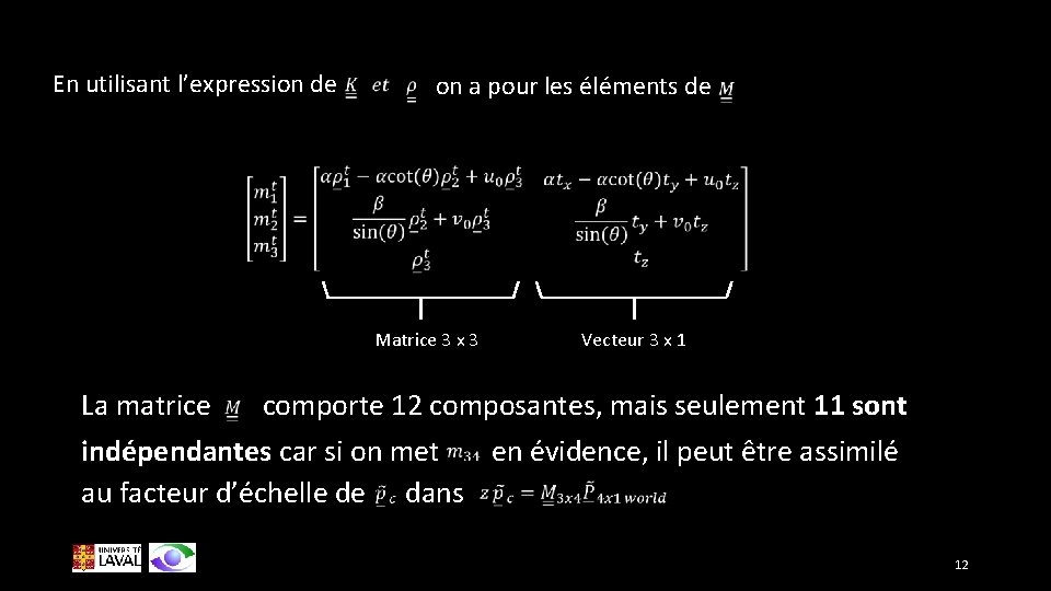 En utilisant l’expression de on a pour les éléments de Matrice 3 x 3