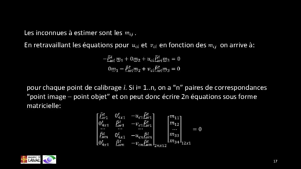 Les inconnues à estimer sont les En retravaillant les équations pour . et en