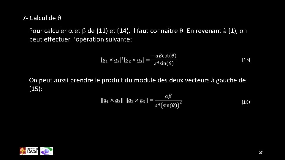 7 - Calcul de q Pour calculer a et b de (11) et (14),