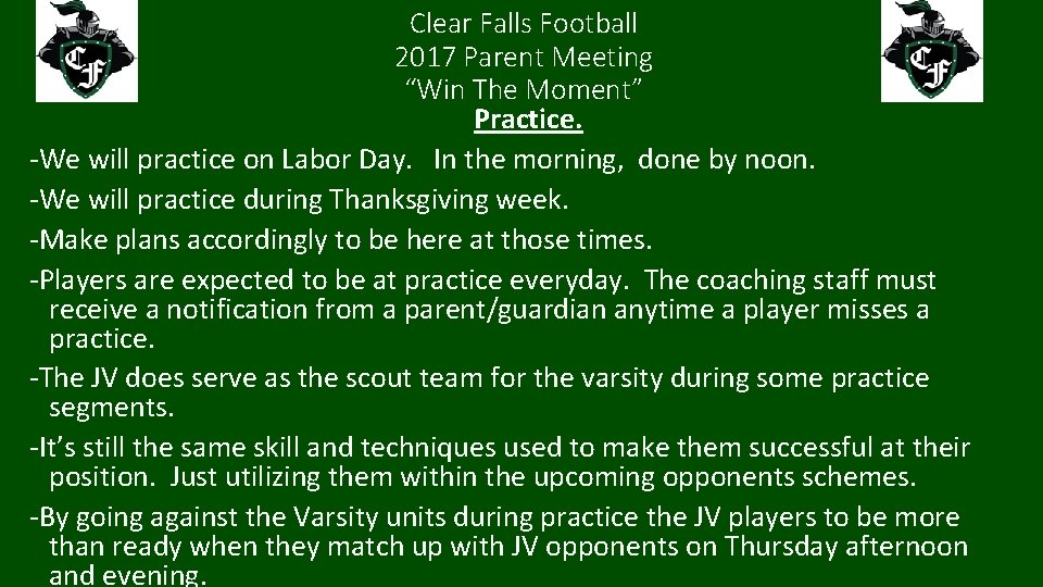 Clear Falls Football 2017 Parent Meeting “Win The Moment” Practice. -We will practice on
