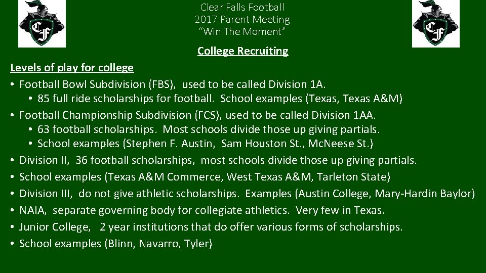 Clear Falls Football 2017 Parent Meeting “Win The Moment” College Recruiting Levels of play