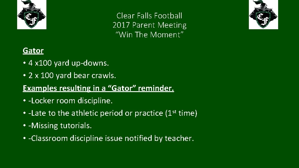 Clear Falls Football 2017 Parent Meeting “Win The Moment” Gator • 4 x 100